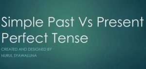 تفاوت گذشته ساده و حال کامل در زبان انگلیسی